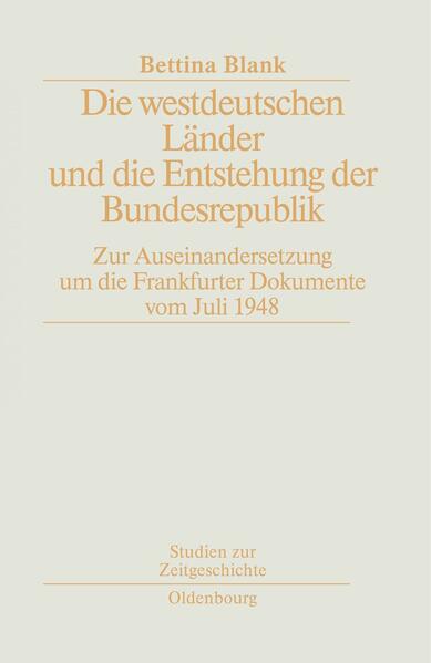 Die westdeutschen Länder und die Entstehung der Bundesrepulik