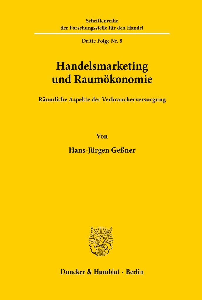 Handelsmarketing und Raumökonomie.