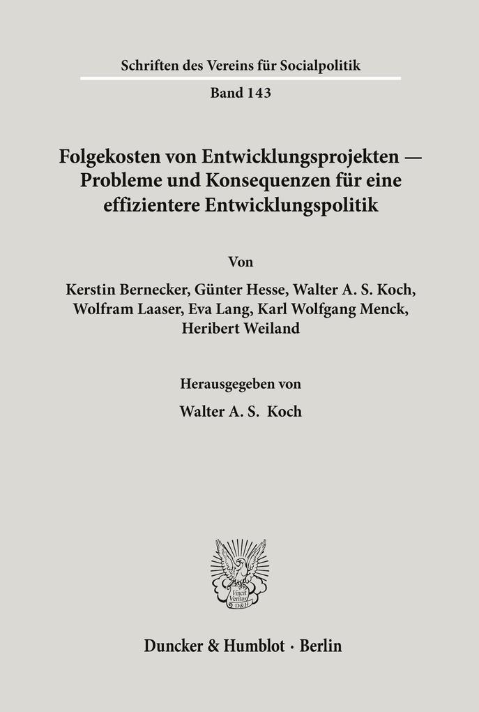 Folgekosten von Entwicklungsprojekten - Probleme und Konsequenzen für eine effizientere Entwicklungspolitik.