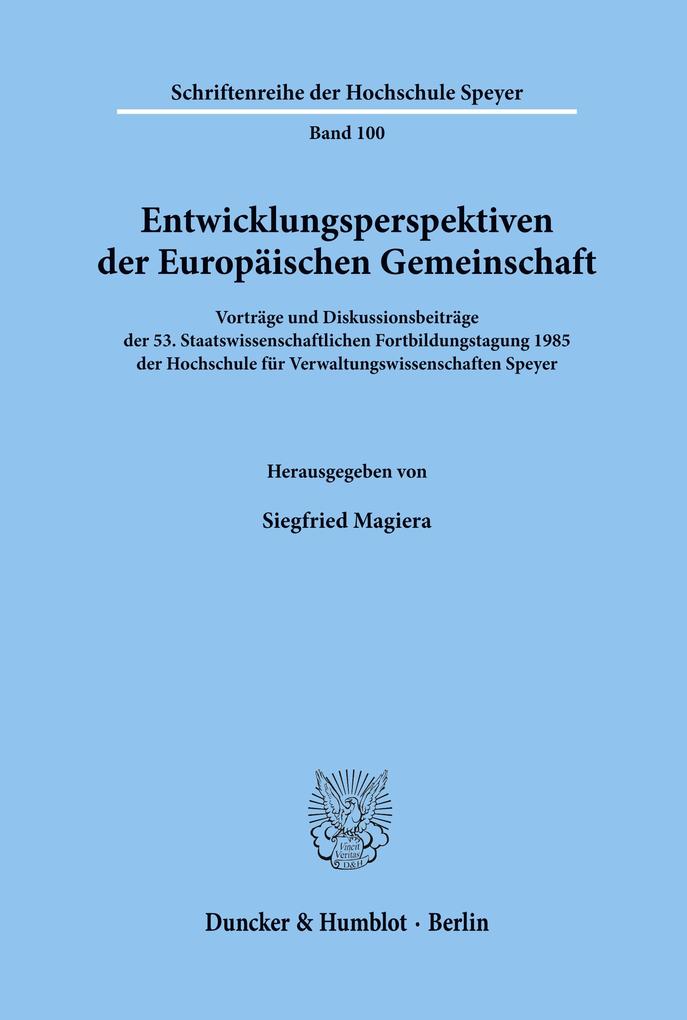 Entwicklungsperspektiven der Europäischen Gemeinschaft.