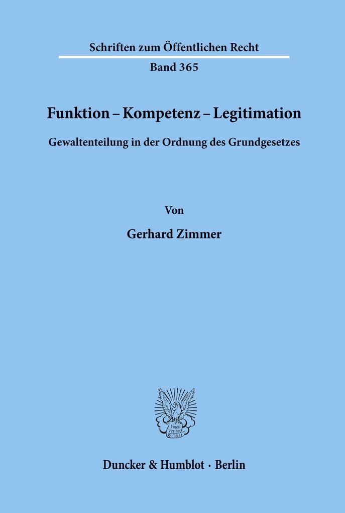 Funktion - Kompetenz - Legitimation.