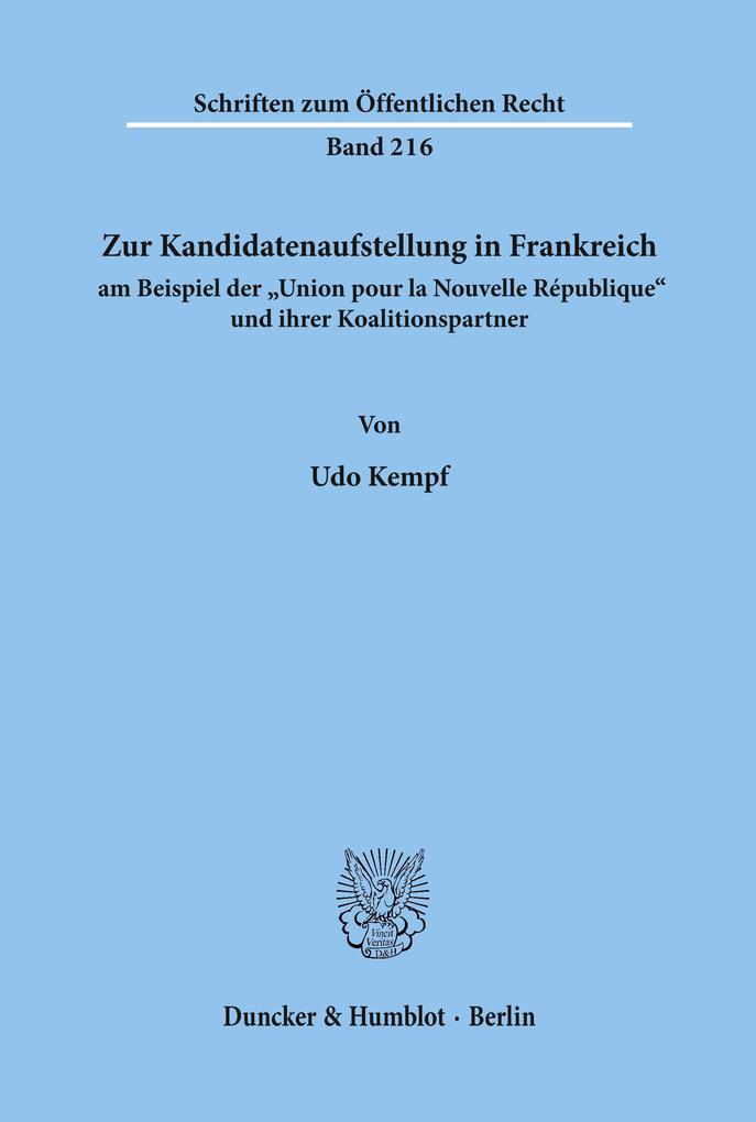 Zur Kandidatenaufstellung in Frankreich am Beispiel der 'Union pour la Nouvelle République' und ihrer Koalitionspartner.