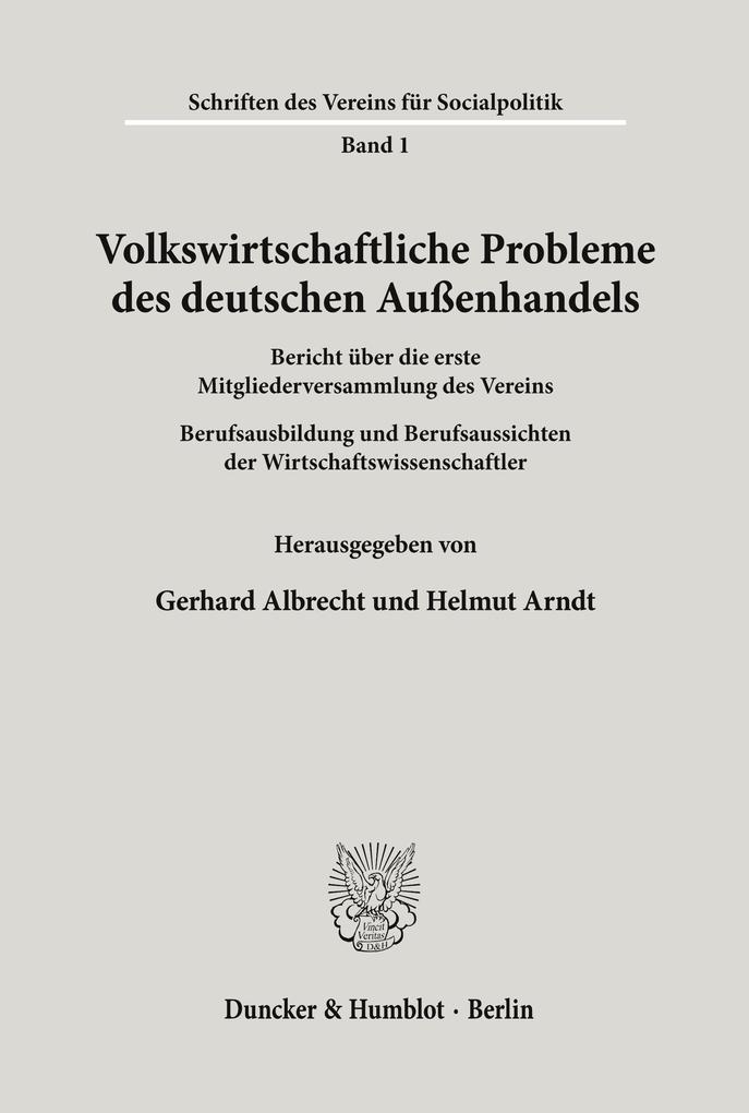 Volkswirtschaftliche Probleme des deutschen Außenhandels.
