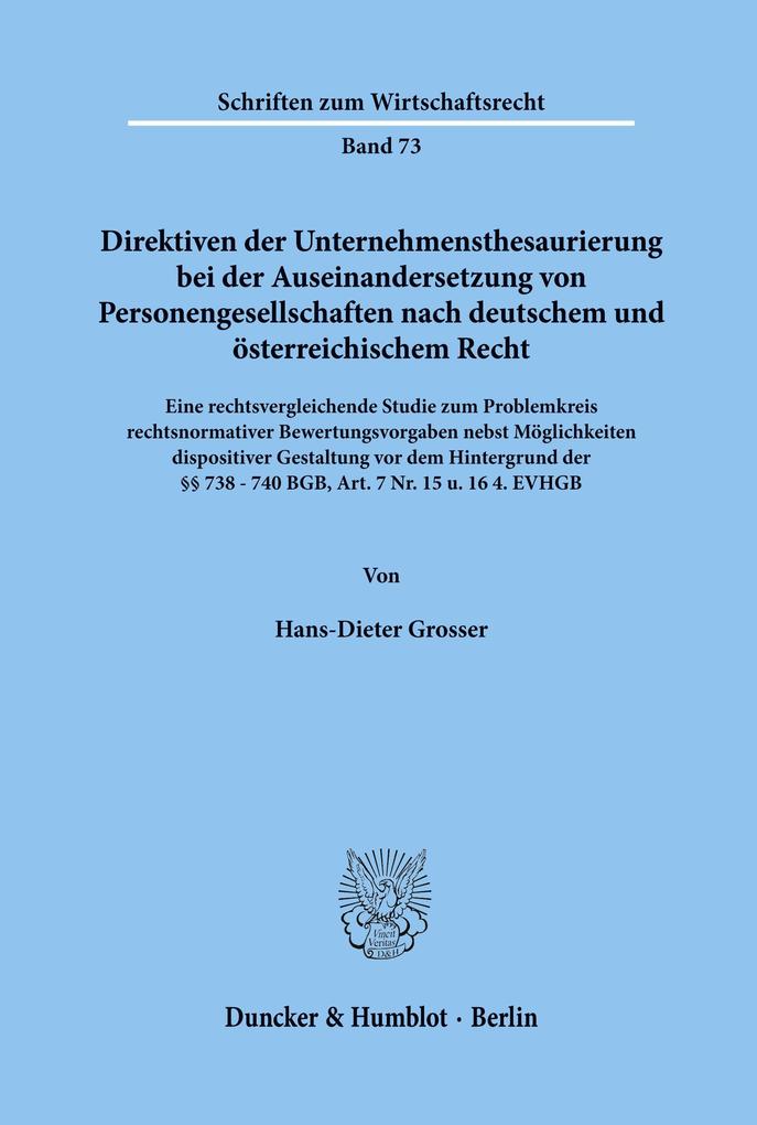 Direktiven der Unternehmensthesaurierung bei der Auseinandersetzung von Personengesellschaften nach deutschem und österreichischem Recht.