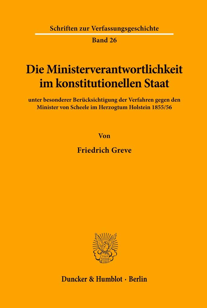 Die Ministerverantwortlichkeit im konstitutionellen Staat
