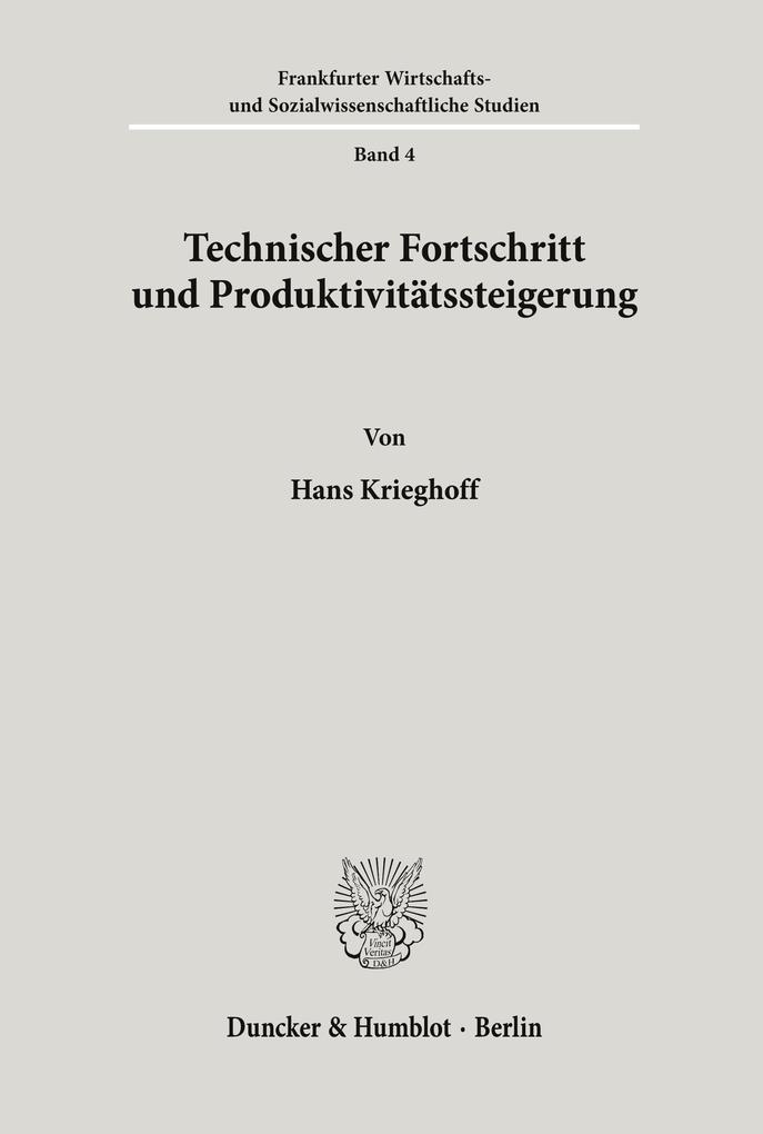 Technischer Fortschritt und Produktivitätssteigerung.