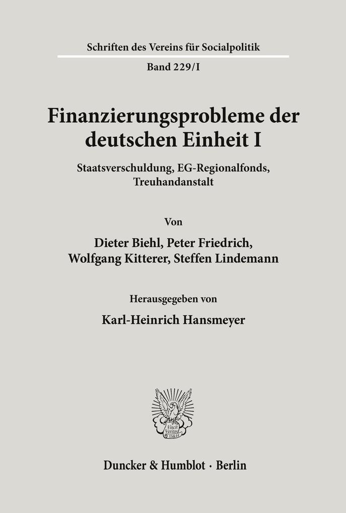 Finanzierungsprobleme der deutschen Einheit I.