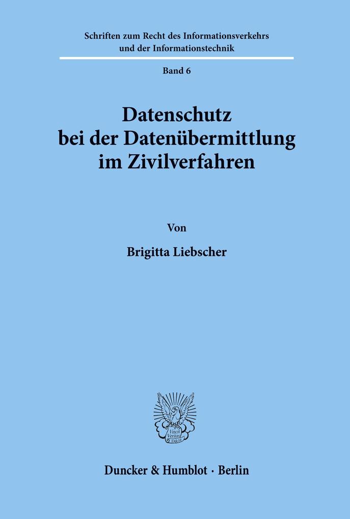 Datenschutz bei der Datenübermittlung im Zivilverfahren.