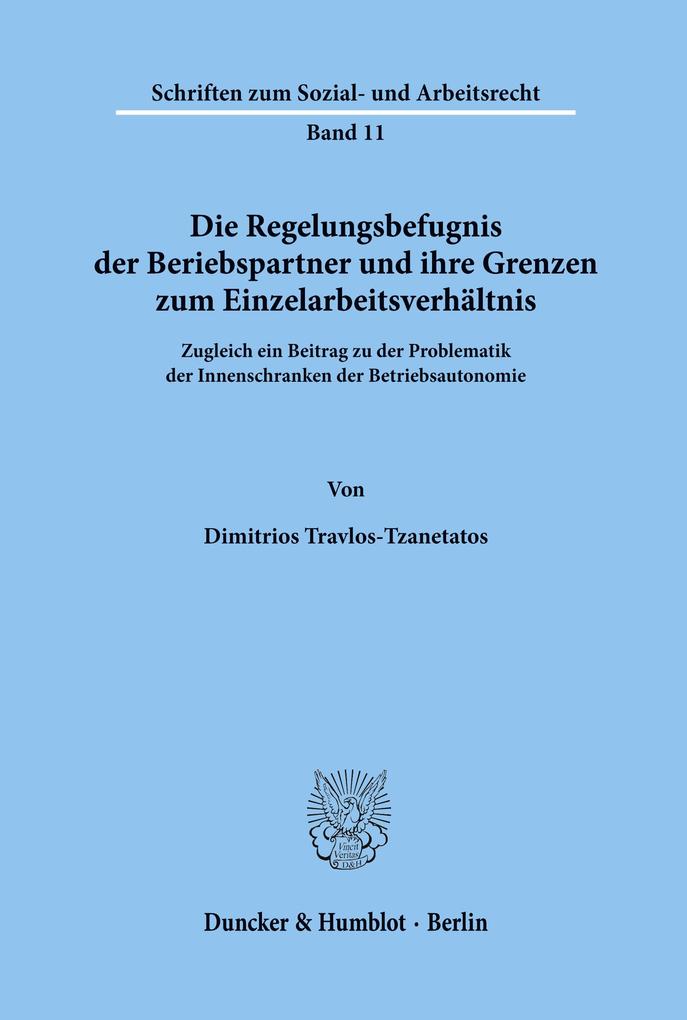 Die Regelungsbefugnis der Beriebspartner und ihre Grenzen zum Einzelarbeitsverhältnis.