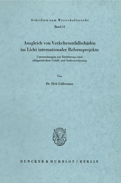 Ausgleich von Verkehrsunfallschäden im Licht internationaler Reformprojekte.