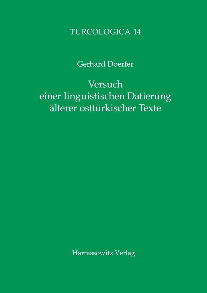 Versuch einer linguistischen Datierung älterer osttürkischer Texte