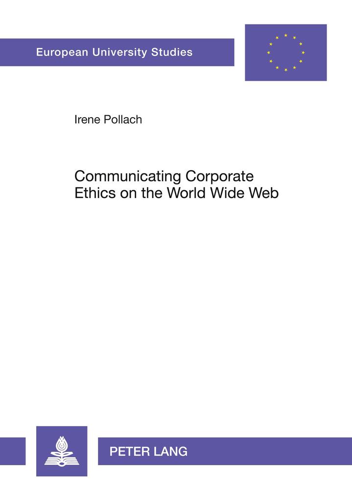 Communicating Corporate Ethics on the World Wide Web