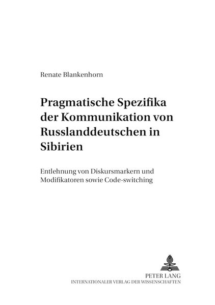 Pragmatische Spezifika der Kommunikation von Russlanddeutschen in Sibirien