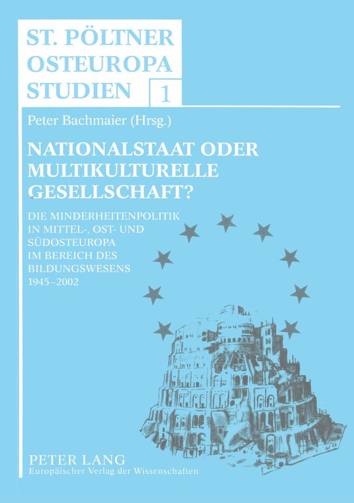 Nationalstaat oder multikulturelle Gesellschaft?