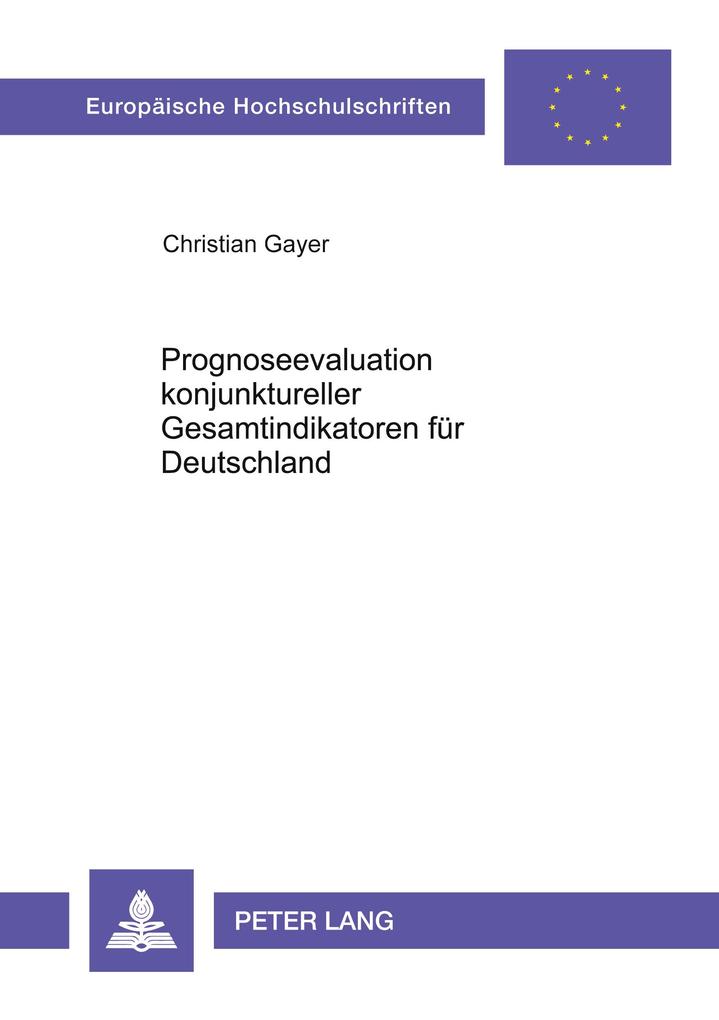 Prognoseevaluation konjunktureller Gesamtindikatoren für Deutschland