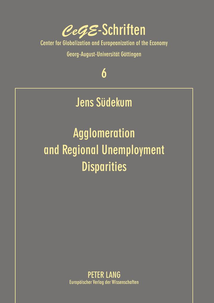 Agglomeration and Regional Unemployment Disparities