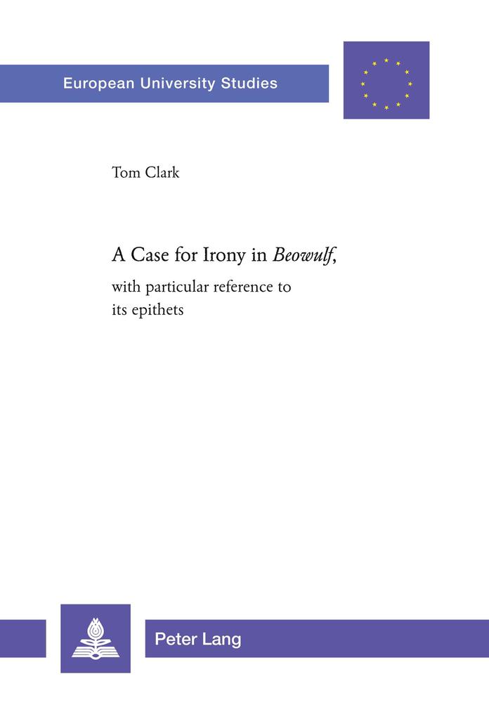 A Case for Irony in 'Beowulf'