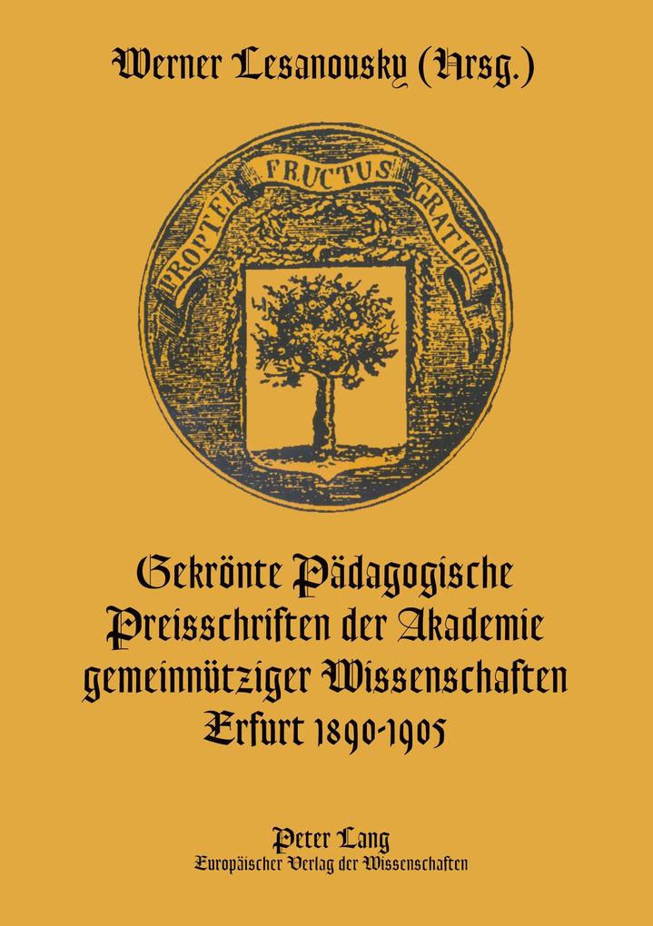 Gekrönte Pädagogische Preisschriften der Akademie gemeinnütziger Wissenschaften