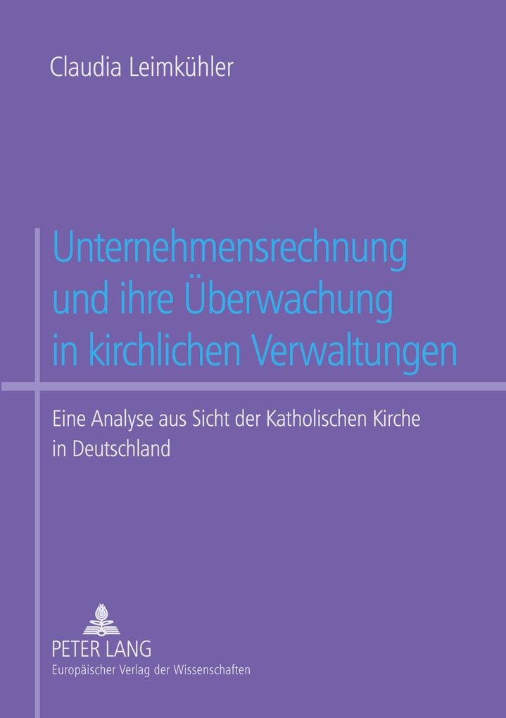 Unternehmensrechnung und ihre Überwachung in kirchlichen Verwaltungen