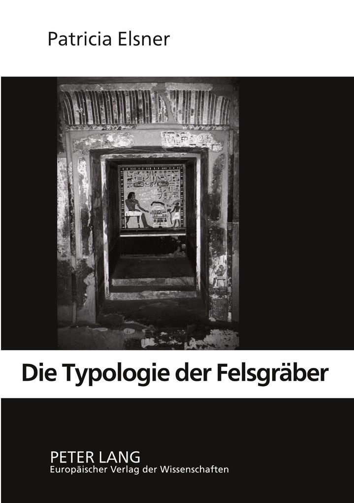 Die Typologie der Felsgräber