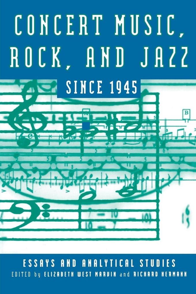 Concert Music Rock and Jazz Since 1945