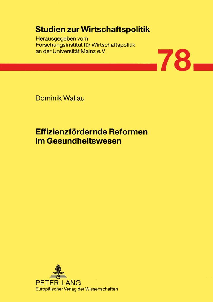 Effizienzfördernde Reformen im Gesundheitswesen