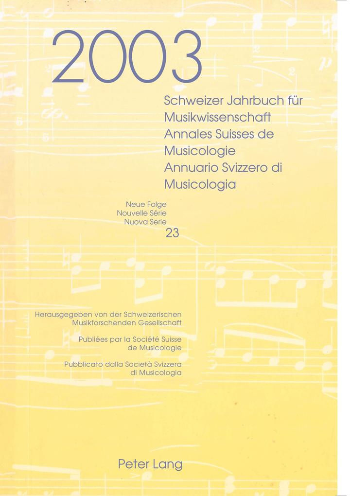 Schweizer Jahrbuch für Musikwissenschaft- Annales Suisses de Musicologie- Annuario Svizzero di Musicologia
