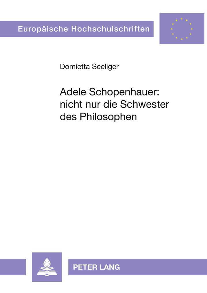 Adele Schopenhauer: nicht nur die Schwester des Philosophen
