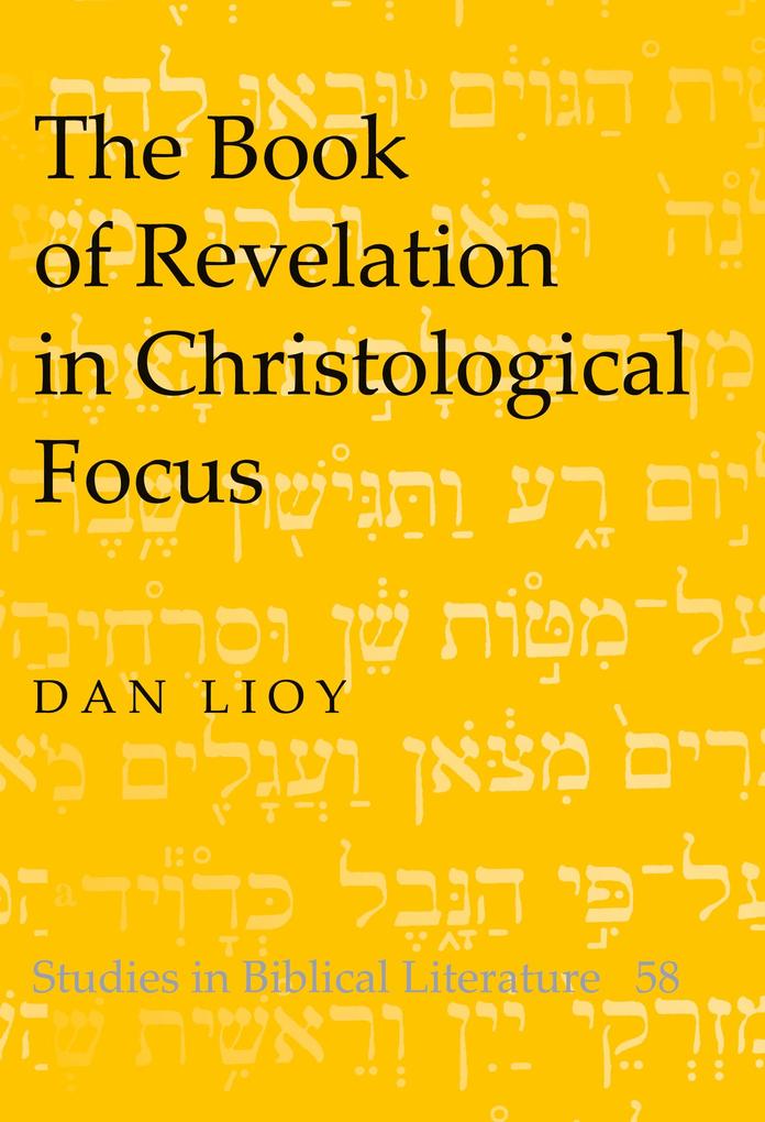 The Book of Revelation in Christological Focus
