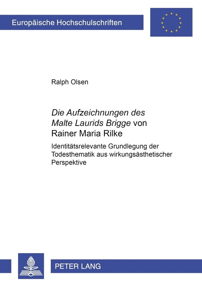 Die Aufzeichnungen des Malte Laurids Brigge von Rainer Maria Rilke