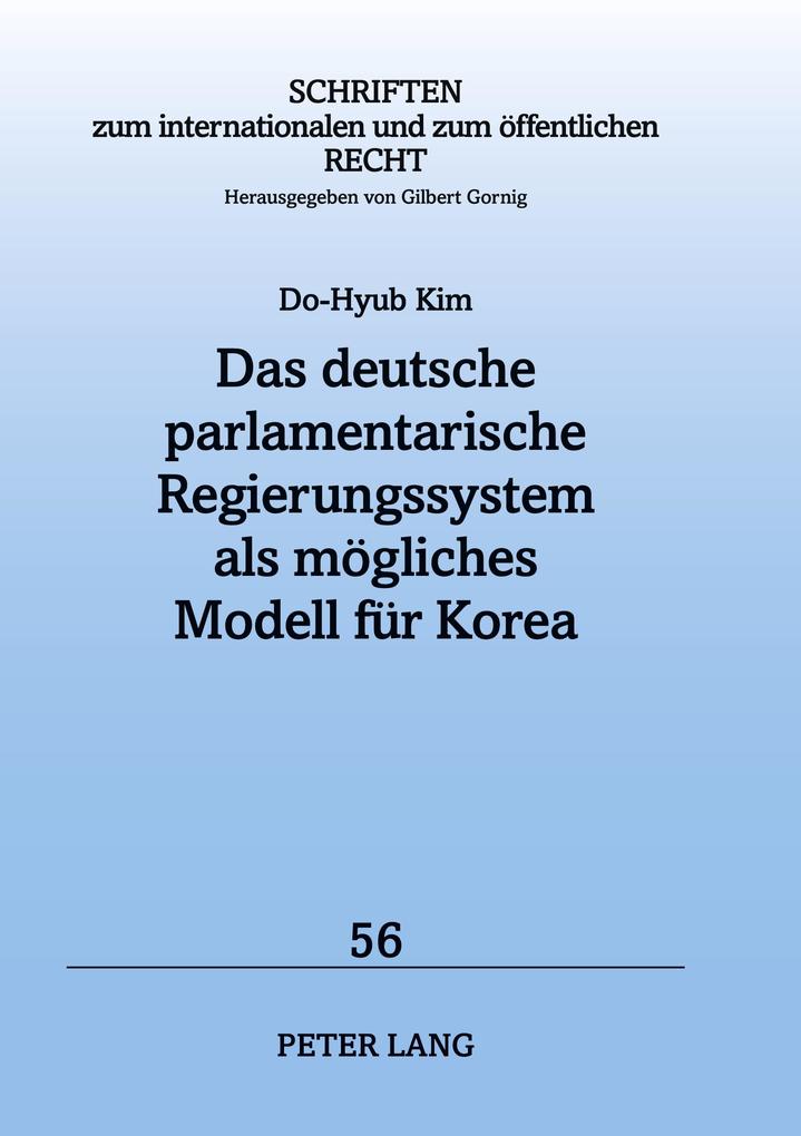 Das deutsche parlamentarische Regierungssystem als mögliches Modell für Korea