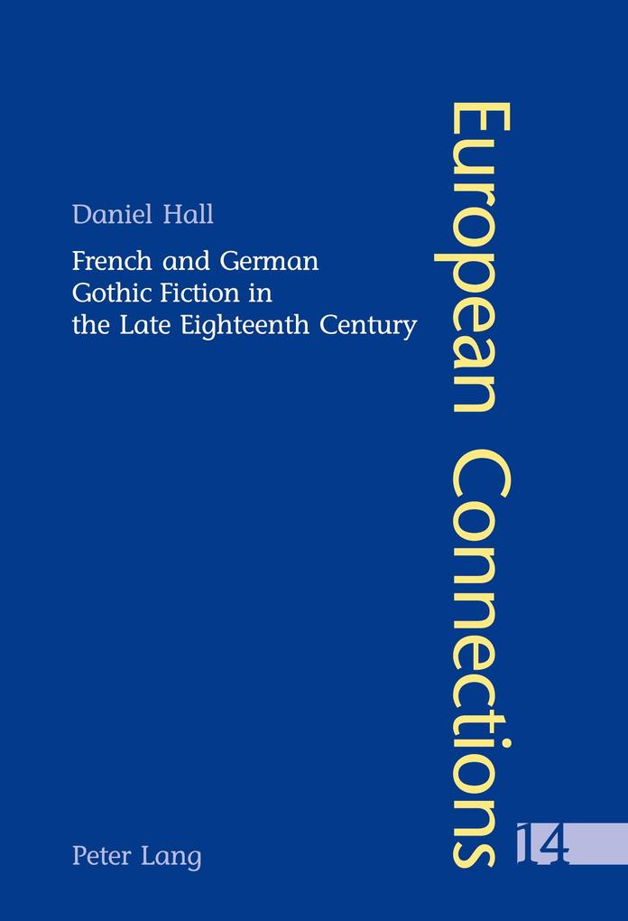 French and German Gothic Fiction in the Late Eighteenth Century
