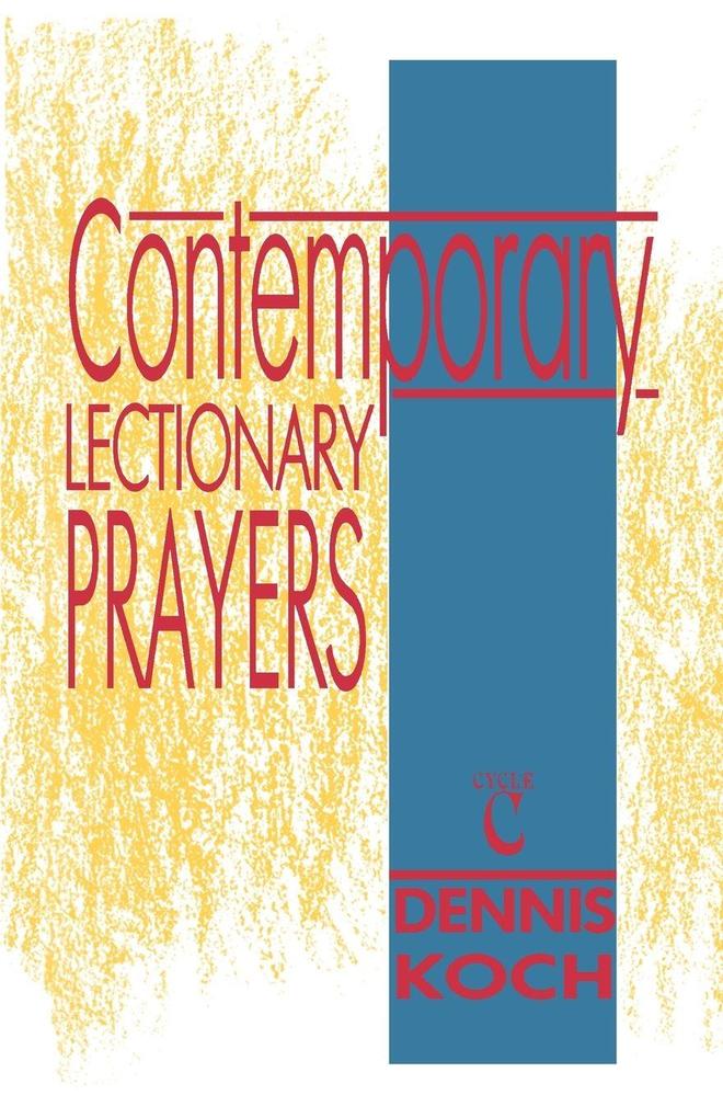 Contemporary Lectionary Prayers Cycle C