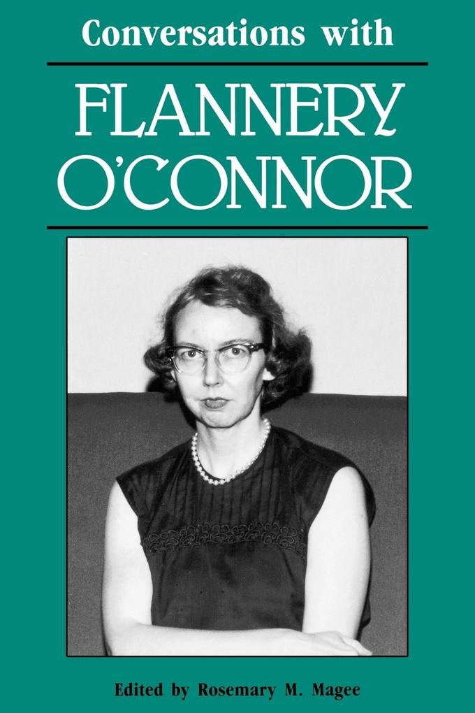 Conversations with Flannery O'Connor - Rosemary M. Magee/ Flannery O'Connor
