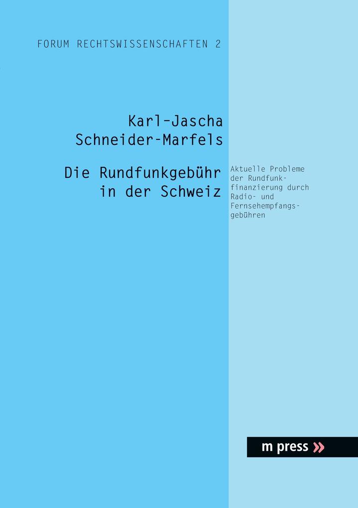 Die Rundfunkgebühr in der Schweiz