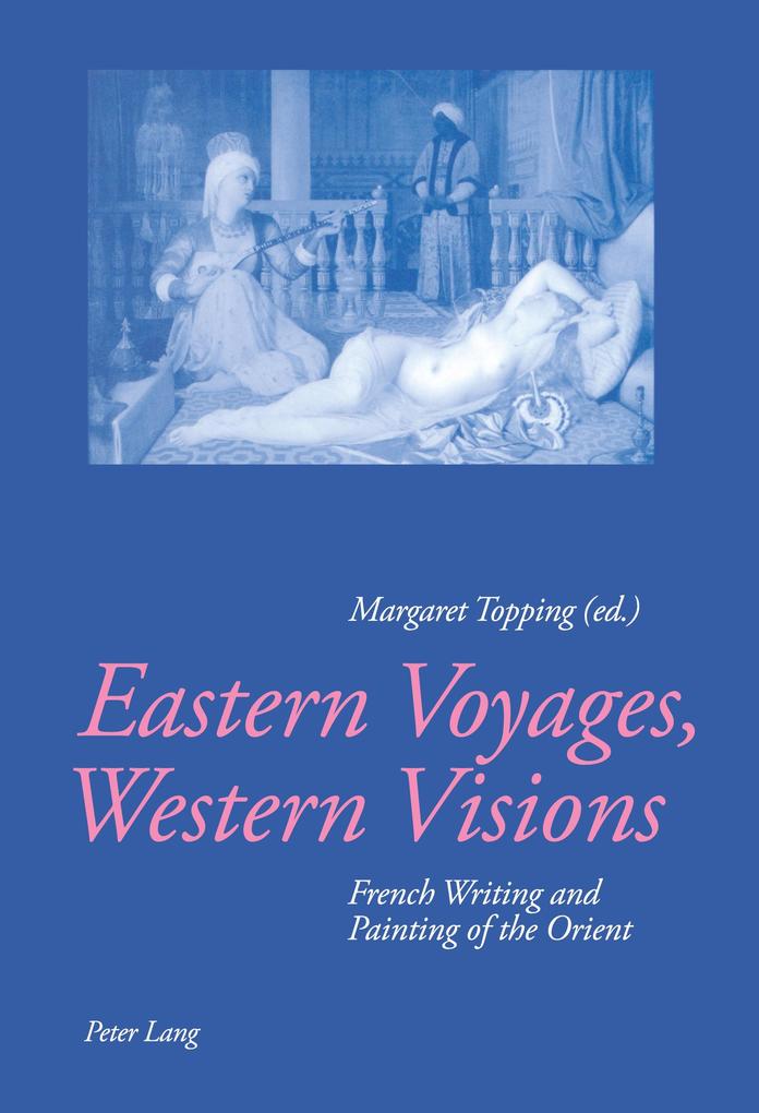 Eastern Voyages Western Visions