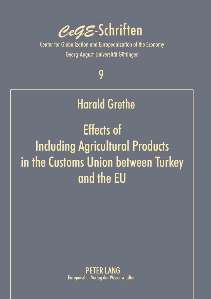 Effects of Including Agricultural Products in the Customs Union between Turkey and the EU