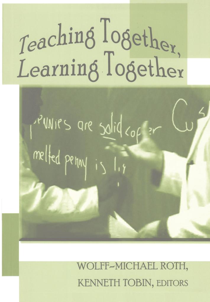 Teaching Together Learning Together