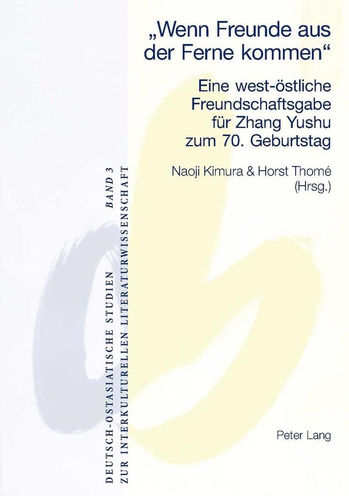'Wenn Freunde aus der Ferne kommen'