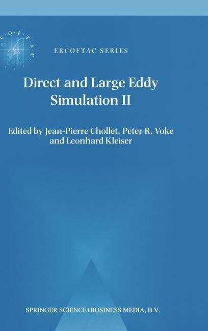 Direct and Large-Eddy Simulation II - Jean-Pierre Chollet