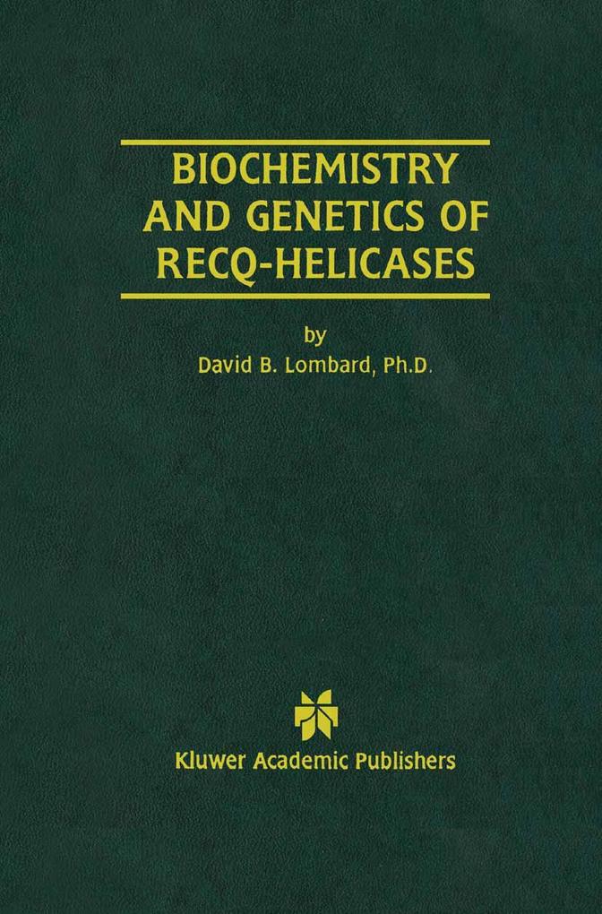Biochemistry and Genetics of Recq-Helicases