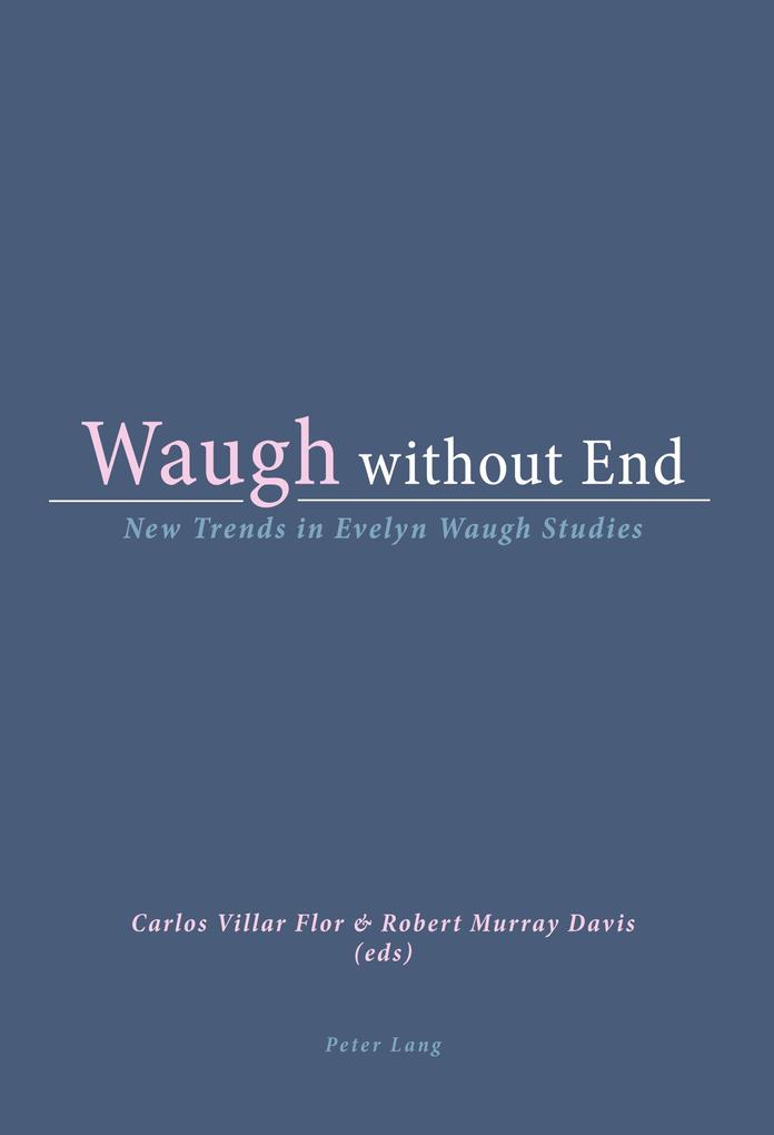 Waugh without End
