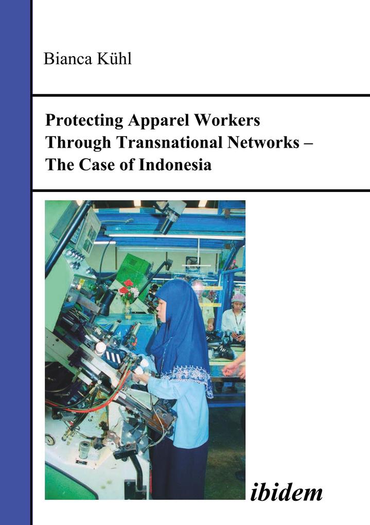 Protecting Apparel Workers Through Transnational Networks