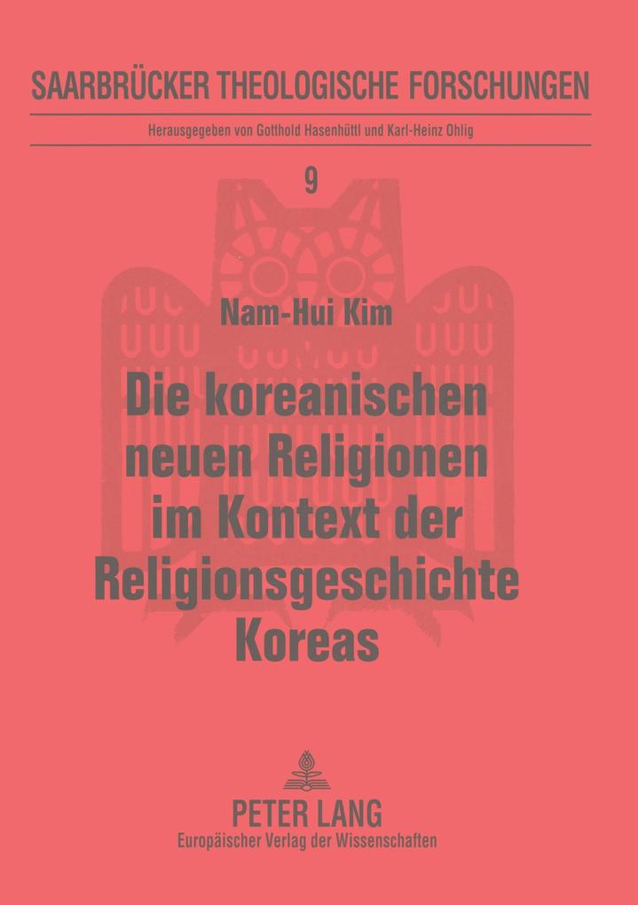 Die koreanischen neuen Religionen im Kontext der Religionsgeschichte Koreas