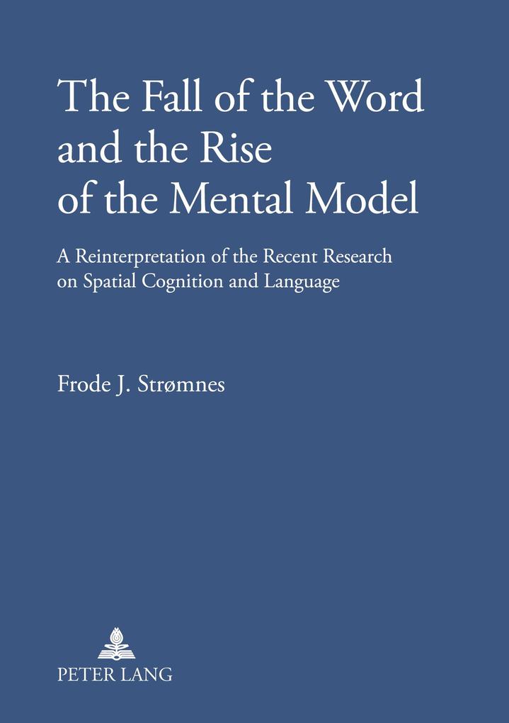 The Fall of the Word and the Rise of the Mental Model