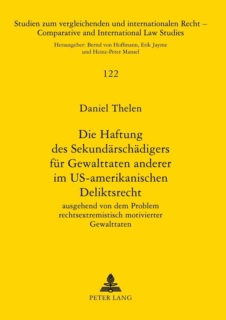 Die Haftung des Sekundärschädigers für Gewalttaten anderer im US-amerikanischen Deliktsrecht