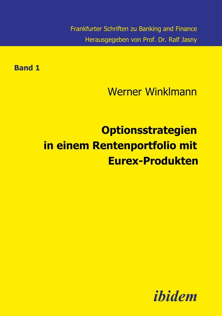 Optionsstrategien in einem Rentenportfolio mit Eurex-Produkten