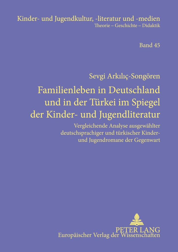 Familienleben in Deutschland und in der Türkei im Spiegel der Kinder- und Jugendliteratur