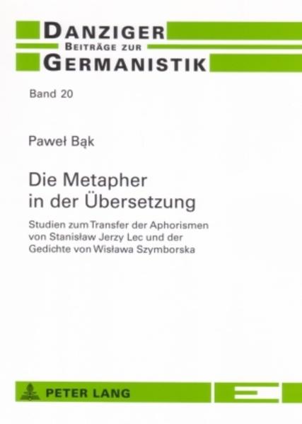 Die Metapher in der Übersetzung - Pawel Bak
