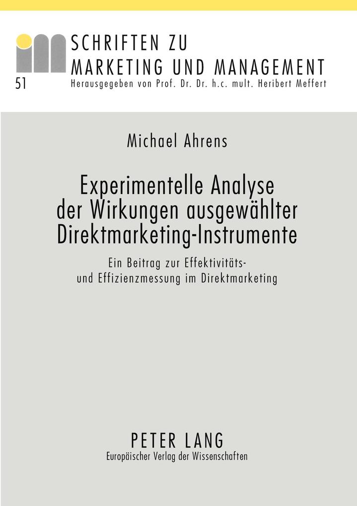 Experimentelle Analyse der Wirkungen ausgewählter Direktmarketing-Instrumente